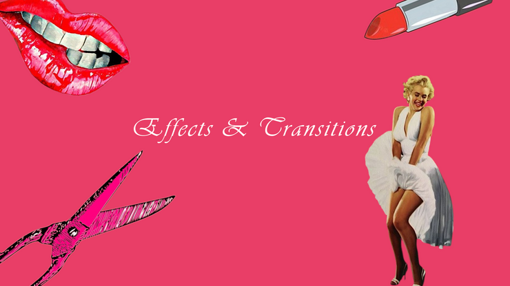 Effects and Transitions